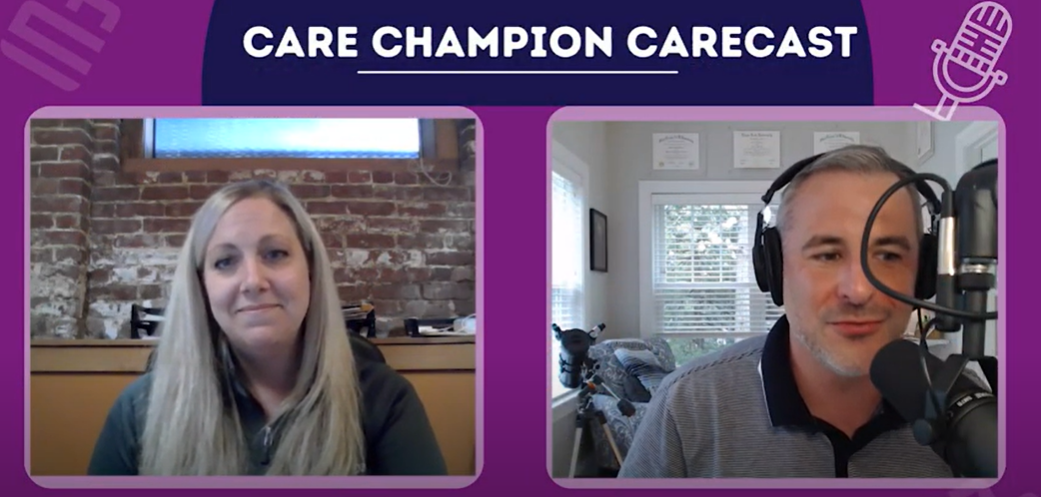 Care Champion CareCast with Heather Melo